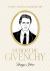 Words from a Fashion Icon: Hubert de Givenchy : Inspirational Quotes by French Fashion Designer Hubert de Givenchy, Illustrated by Megan Hess