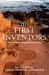 The First Inventors : How People Shaped a Continent