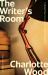 The Writer's Room : Edited by the Booker Prize-Shortlisted Author of Stone Yard Devotional