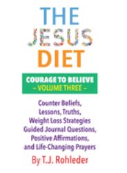 The Jesus Diet: Courage to Believe