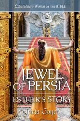 Jewel of Persia: Esther's Story