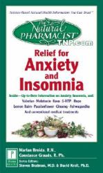 The Natural Pharmacist : Relief for Anxiety and Insomnia