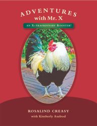 Adventures with Mr. X : An X-Traordinary Rooster!