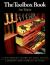 The Toolbox Book : A Craftsman's Guide to Tool Chests, Cabinets and S