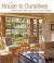 The House to Ourselves : Reinventing Home Once the Kids Are Grown