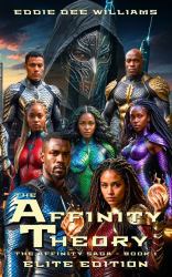 The Affinity Theory - Elite Edition : The Affinity Saga Book 1
