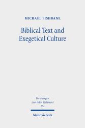 Biblical Text and Exegetical Culture : Collected Essays