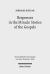 Responses in the Miracle Stories of the Gospels : Between Artistry and Inherited Tradition