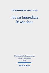 By an Immediate Revelation : Studies in Apocalypticism, Its Origins and Effects