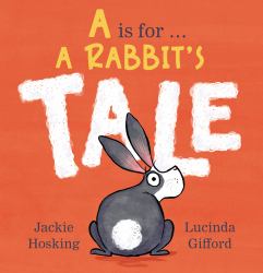 A Is for ... a Rabbit's Tale