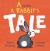 A Is for ... a Rabbit's Tale