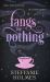 Fangs for Nothing