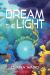 Dream the Light Dream the Light