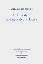 The Apocalypse and Apocalyptic Topics : Collected Essays II