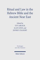 Ritual and Law in the Hebrew Bible and the Ancient near East