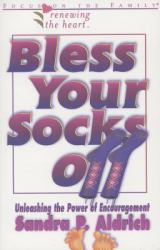 Bless Your Socks Off