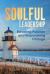 Soulful Leadership : Elevating Purpose and Empowering Change
