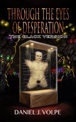 Through the Eyes of Desperation : The Black Version