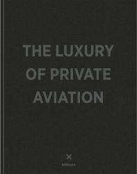 The Luxury of Private Aviation