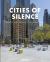 Cities of Silence : Extraordinary Views of a Shutdown World