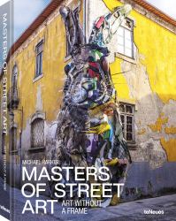 Masters of Street Art : Art Without Frame