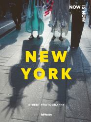 Now Is Now New York : Street Photography