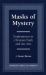 Masks of Mystery : Explorations in Christian Faith and Arts