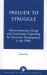 Prelude to Struggle : African American Clergy and Community Organizing for Economic Development in The 1990's