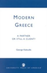 Modern Greece : A Partner or Still a Client?