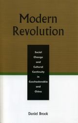 Modern Revolution : Social Change and Cultural Continuity in Czechoslovakia and China