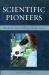 Scientific Pioneers : Women Succeeding in Science