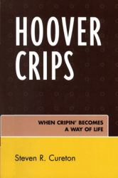 Hoover Crips : When Cripin' Becomes a Way of Life