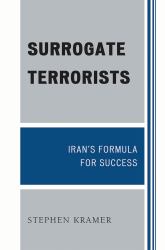 Surrogate Terrorists : Iran's Formula for Success