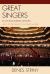 Great Singers : An Endangered Species