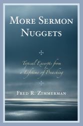 More Sermon Nuggets : Topical Excerpts from a Lifetime of Preaching