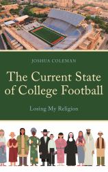 The Current State of College Football : Losing My Religion