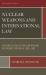 Nuclear Weapons and International Law : Existential Risks of Nuclear War and Deterrence Through a Legal Lens