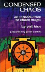 Condensed Chaos : An Introduction to Chaos Magic