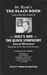 The Black Book: Volume III, Part II : Galt's Ark - the Black Symphony, Second Movement