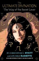 The Ultimate Divination : The Way of the Secret Lover