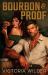 Bourbon and Proof Bourbon and Proof