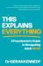 This Explains Everything : A Psychiatrist's Guide to Navigating Adult ADHD
