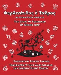 Ferdinand the Bull: an Ancient Greek Version of the Story of Ferdinand