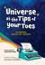 Universe at the Tips of Your Toes (library Edition) : Real Poems Written for Real Kids