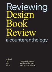 Reviewing Design Book Review : A Counteranthology