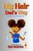 My Hair Dad's Way : Story and Coloring Book