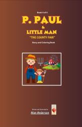 P. Paul & Little Man : The County Fair