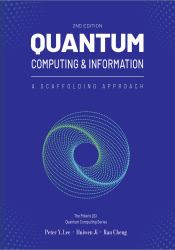 Quantum Computing and Information : A Scaffolding Approach