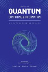 Quantum Computing and Information : A Scaffolding Approach