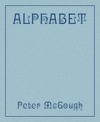 Peter Mcgough: Alphabet